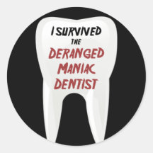 I Survived the Deranged Maniac Dentist