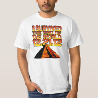 I Survived The End of The World - 12-21-12 T-Shirt