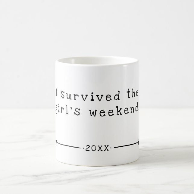 I Survived The Girl's Weekend | Date | Coffee Mug (Center)