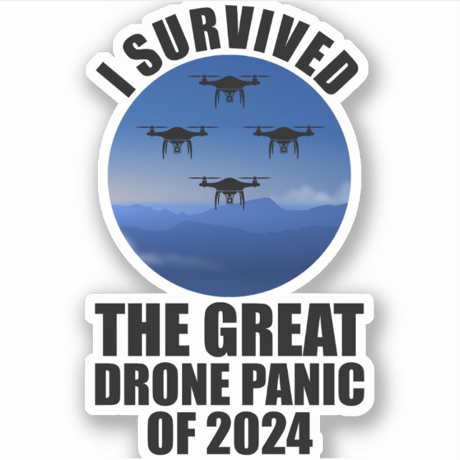 I Survived The Great Drone Panic Of 2024 (Front)