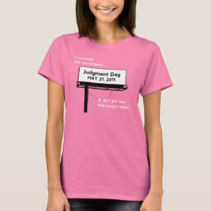 I Survived the May 21 2011 Apocalypse T-Shirt