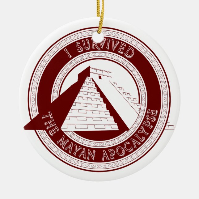 I Survived The Mayan Apocalypse Ornament (Front)