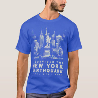 I Survived The New York Earthquake T-Shirt