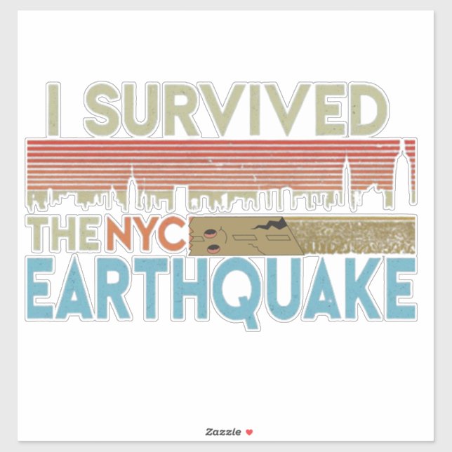 "I Survived The - NYC - Earthquake" 5th April 2024 (Sheet)