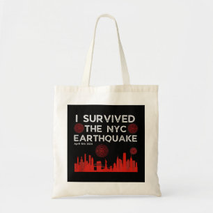 I Survived the NYC Earthquake April 5th 2024 Tote Bag