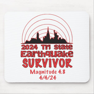 I Survived the NYC Earthquake Quake Tri State 2024 Mouse Pad