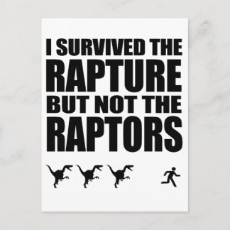 I Survived The Rapture, But Not The Raptors Postcard