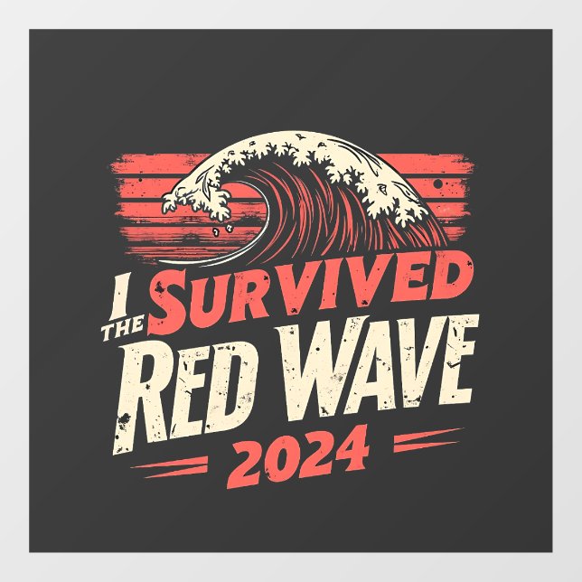 I Survived the Red Wave 2024 Trump Won Inaguration (Sheet)