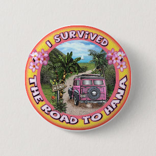 I survived the Road to Hana 6 Cm Round Badge