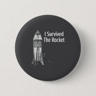 I Survived The Rocket Funny Apparel  6 Cm Round Badge