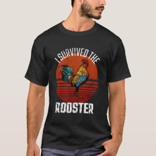 I Survived The Rooster Funny Chicken Lover T-Shirt
