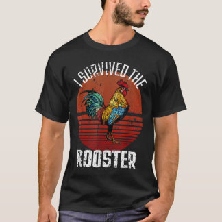 I Survived The Rooster Funny Chicken Lover T-Shirt