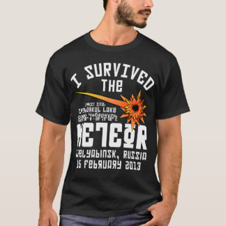 I Survived The Russian Meteor T-Shirt