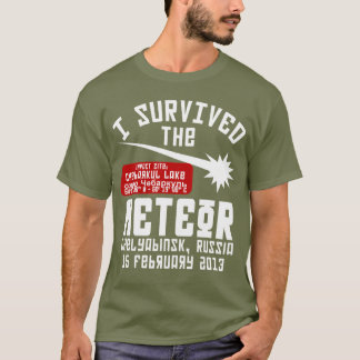 I Survived The Russian Meteor T-Shirt