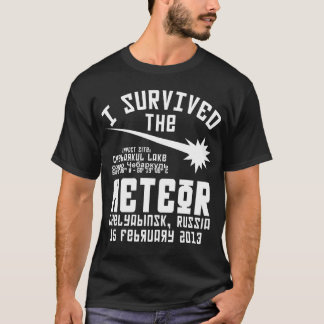 I Survived The Russian Meteor T-Shirt