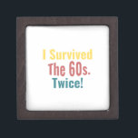I Survived The Sixties Twice - Birthday       Gift Box<br><div class="desc">I Survived The Sixties Twice 60th birthday gift shirt. 1960's. 60 years old. happy birthday, 60th. I was born in 195x This graphic tee is also great for birthday gifts. anniversary. present Mother's Day. New Year. Christmas gift. Perfect shirt for someone who is getting his/her sixty years old. The Nice...</div>