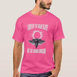 I Survived The Solar Eclipse &The Cicada Invasion T-Shirt