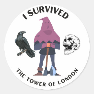 I Survived the Tower of London White Classic Round Sticker