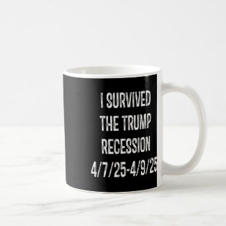 I Survived The Trump Recession 4725-4925 Coffee Mug
