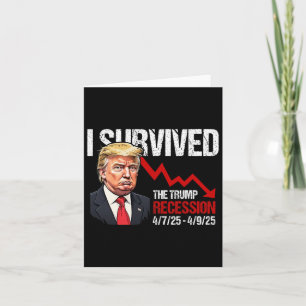 I Survived The Trump Recession 4725 4925 Trump Rec Card