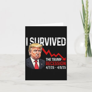 I Survived The Trump Recession 4725 4925 Trump Rec Card
