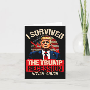 I Survived The Trump Recession 4725 4925 Trump Rec Card