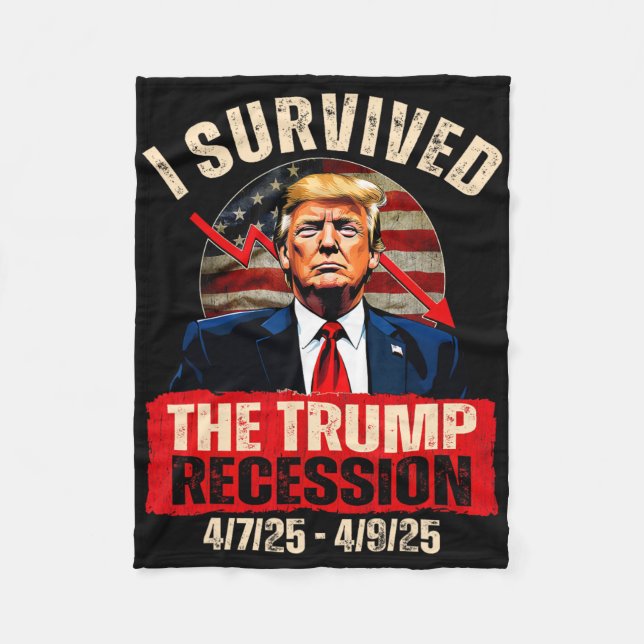 I Survived The Trump Recession 4725 4925 Trump Rec Fleece Blanket (Front)