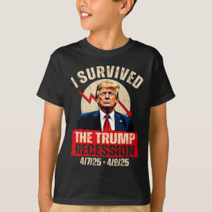 I Survived The Trump Recession 4725 4925 Trump Rec T-Shirt