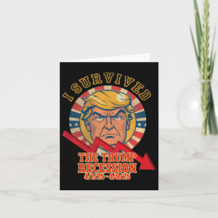 I Survived The Trump Recession 4 7 25 - 4 9 25 Card