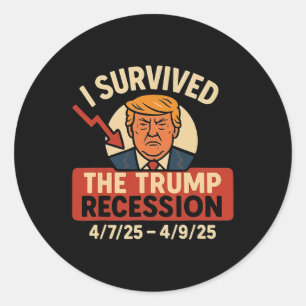 I Survived The Trump Recession Funny  Classic Round Sticker