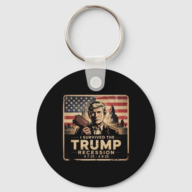 I Survived The Trump Recession  Key Ring (Front)