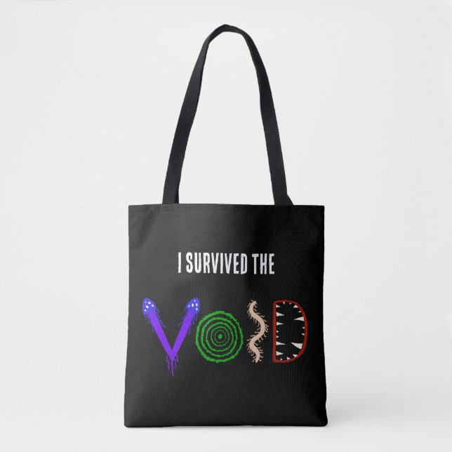 I Survived the Void  Tote Bag (Front)