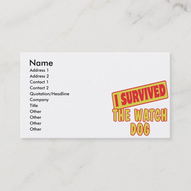 I SURVIVED THE WATCH DOG BUSINESS CARD (Front)