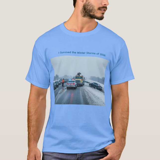 I Survived the Winter Storms of 2026 T-Shirt (Front)
