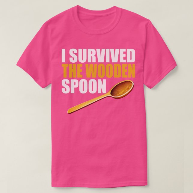 I Survived The Wooden Spoon Funny Wooden Spoon Sur T-Shirt (Design Front)