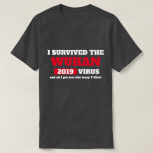 I Survived the WUHAN China Coronavirus T-Shirt
