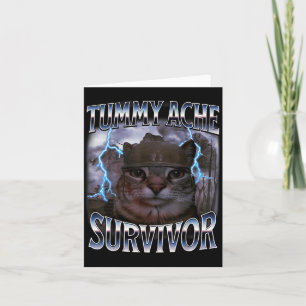 I Survived Today's Tummy Ache Funny Silly Cat Meme Card