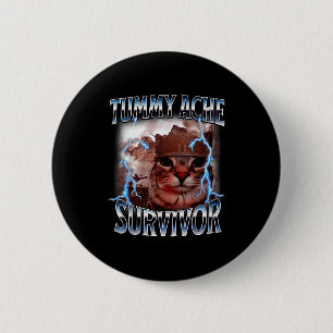 I Survived Today's Tummy Ache Survivor Funny Cat M 6 Cm Round Badge