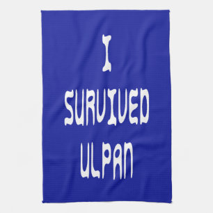 I Survived Ulpan Tea Towel