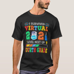I Survived Virtual 2021 Level Next Up Fourth Grade T-Shirt