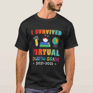 I Survived Virtual 4TH Grade End Of Year Distance T-Shirt