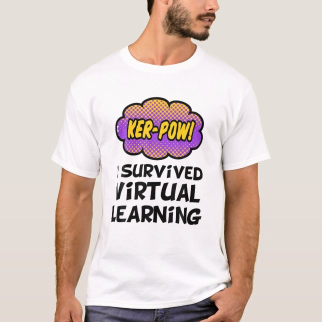 I Survived Virtual Teaching End Of Year Teacher Re T-Shirt (Front)