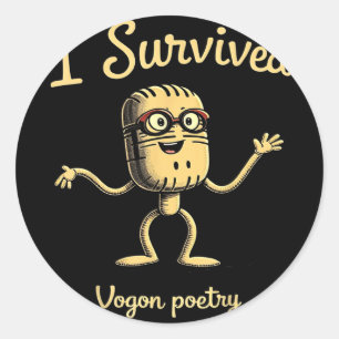 I Survived Vogon Poetry Hitchhiker’s Guide Fan Gra Classic Round Sticker