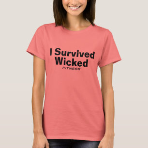 I Survived Wicked Fitness T-Shirt