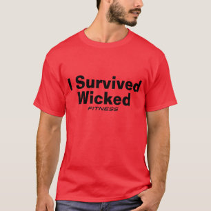 I Survived Wicked Fitness T-Shirt