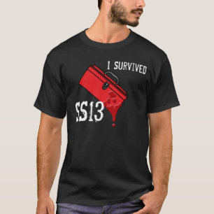I survived... will you? T-Shirt