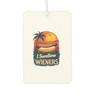 I Swallow Saucy Wieners Funny Adult Joke Hot Dogs  Car Air Freshener