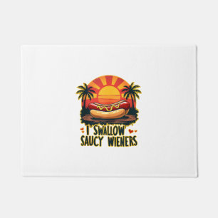 I Swallow Saucy Wieners Funny Adult Joke Hot Dogs Doormat