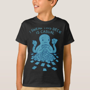 I Swear This Deck Is Casual Funny Tabletop Gamer Q T-Shirt