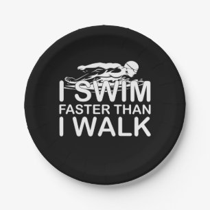 I Swim Faster Than I Walk Paper Plate